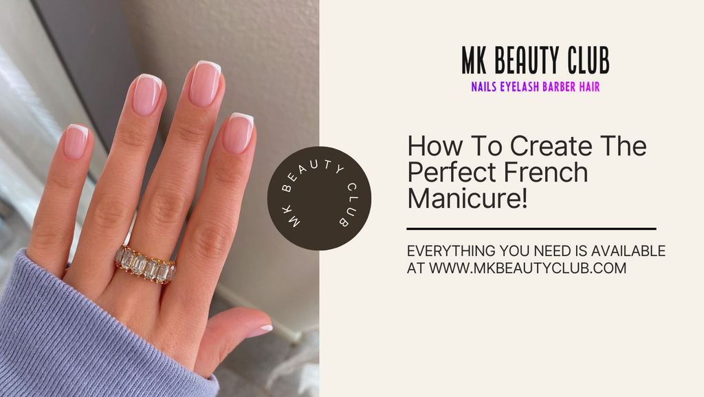 How To Create The Best French Tip Nails! | MK Beauty Club